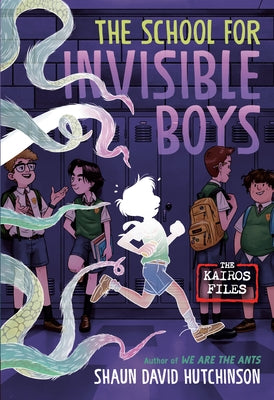 The School for Invisible Boys by David Hutchinson, Shaun