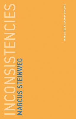 Inconsistencies by Steinweg, Marcus