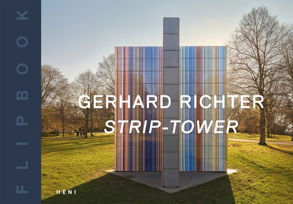 Gerhard Richter: Strip-Tower: Flip Book by Richter, Gerhard