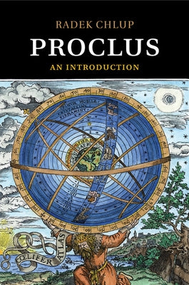 Proclus: An Introduction by Chlup, Radek