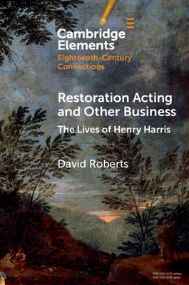 Restoration Acting and Other Business by Roberts, David