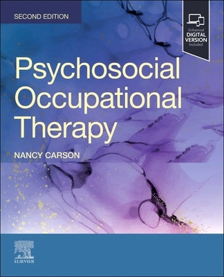 Psychosocial Occupational Therapy by Carson, Nancy