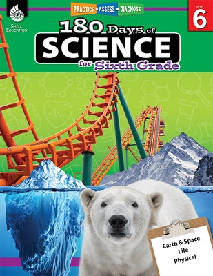 180 Days(tm) Science for Sixth Grade: Practice, Assess, Diagnose by Bayne, Bebra