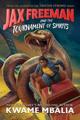 Jax Freeman and the Tournament of Spirits by Mbalia, Kwame