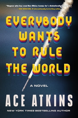 Everybody Wants to Rule the World by Atkins, Ace