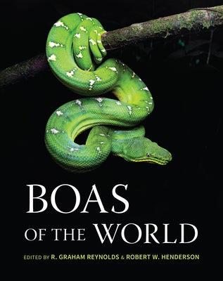 Boas of the World by Reynolds, Robert Graham