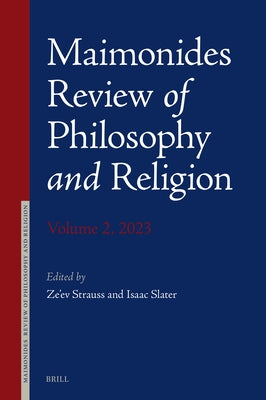 Maimonides Review of Philosophy and Religion Volume 2, 2023 by Strauss, Ze'ev