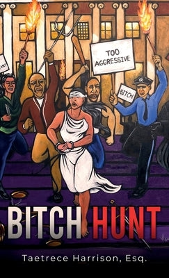 Bitch Hunt by Harrison, Taetrece