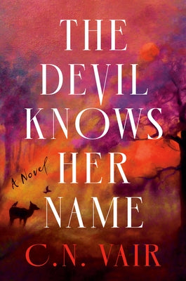The Devil Knows Her Name by Vair, C. N.