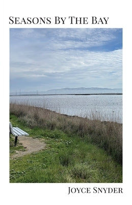 Seasons by the Bay by Snyder, Joyce