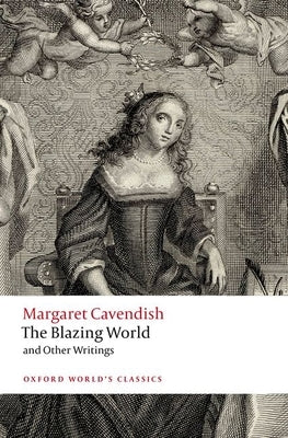 The Blazing World and Other Writings by Cavendish, Margaret