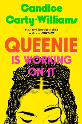 Queenie Is Working on It by Carty-Williams, Candice
