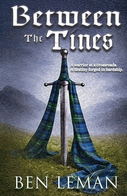 Between The Tines by Leman, Ben