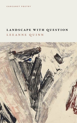 Landscape with Question by Quinn, Leeanne