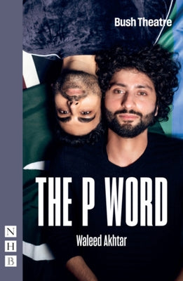 The P Word: New Edition by Akhtar, Waleed