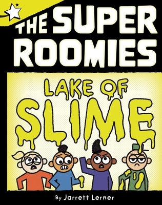 Lake of Slime: A Star Chapter Book by Lerner, Jarrett