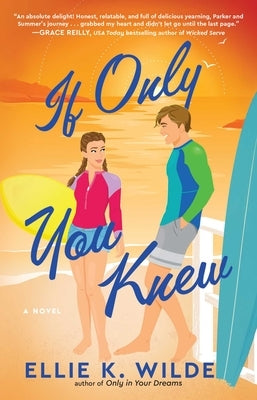 If Only You Knew by Wilde, Ellie K.