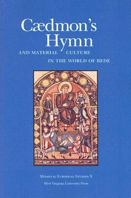 Caedmon's Hymn and Material Culture in the World of Bede by Frantzen, Allen J.