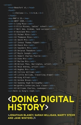 Doing Digital History: A Beginner's Guide to Working with Text as Data by Blaney, Jonathan