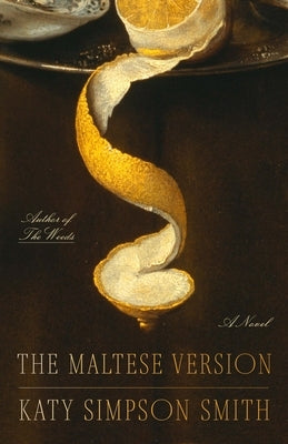 The Maltese Version by Smith, Katy Simpson