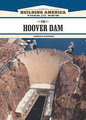 The Hoover Dam by Aldridge, Rebecca