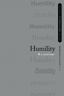 Humility: A History by Steinberg, Justin