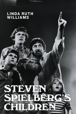 Steven Spielberg's Children by Williams, Linda Ruth