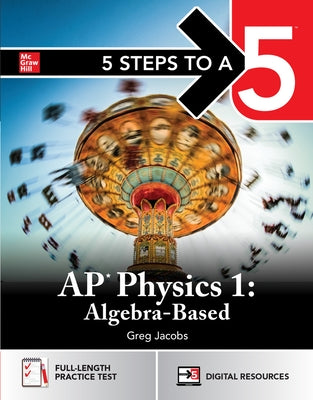 5 Steps to a 5: AP Physics 1 2025 by Jacobs, Greg