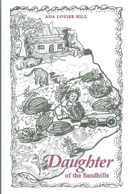 Daughter of the Sandhills by Hill, A. Louise
