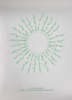 Las Vegas Ikebana: Maren Hassinger and Senga Nengudi by Hassinger, Maren