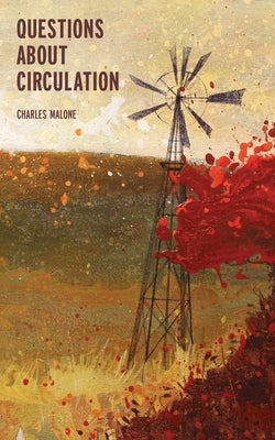 Questions About Circulation by Malone, Charles