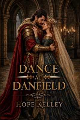 Dance at Danfield by Kelley, Hope