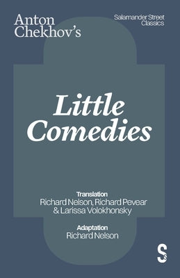 Chekhov's Little Comedies by Chekhov, Anton Pavlovich