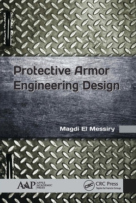 Protective Armor Engineering Design by El Messiry, Magdi
