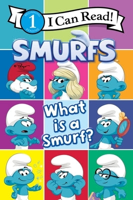 Smurfs: What Is a Smurf? by Peyo