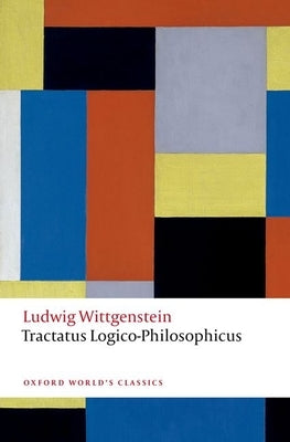 Tractatus Logico-Philosophicus by Wittgenstein, Ludwig