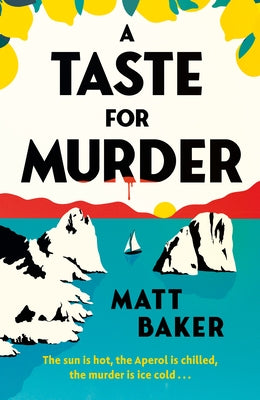 A Taste for Murder by Baker, Matt