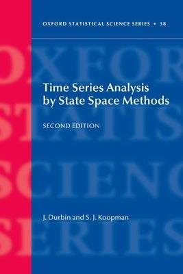 Time Series Analysis by State Space Methods: Second Edition by Durbin, James