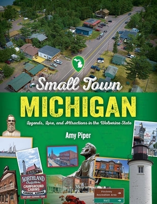 Small Town Michigan by Piper, Amy
