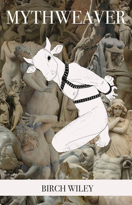 Mythweaver by Wiley, Birch