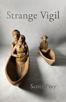 Strange Vigil by Frey, Scott