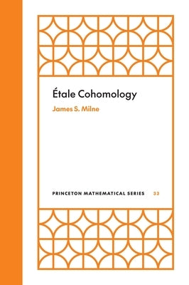 ?tale Cohomology by Milne, James S.