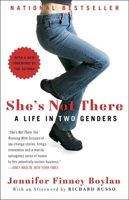 She's Not There: A Life in Two Genders by Boylan, Jennifer Finney