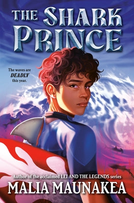 The Shark Prince by Maunakea, Malia