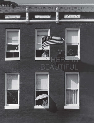 Much Here Is Beautiful by