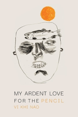 My Ardent Love for the Pencil by Nao, VI Khi
