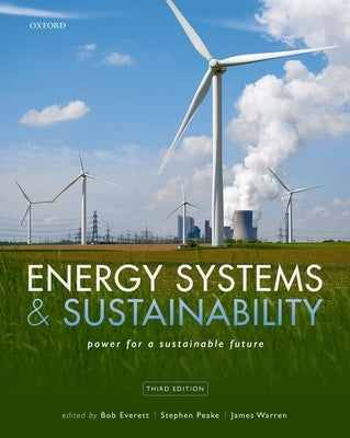 Energy Systems and Sustainability Third Edition by Everett, Bob