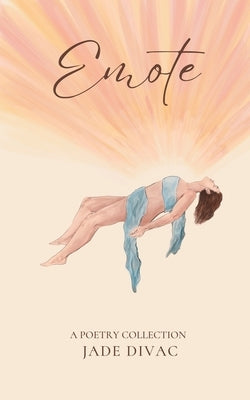 Emote: A Poetry Collection by Divac, Jade