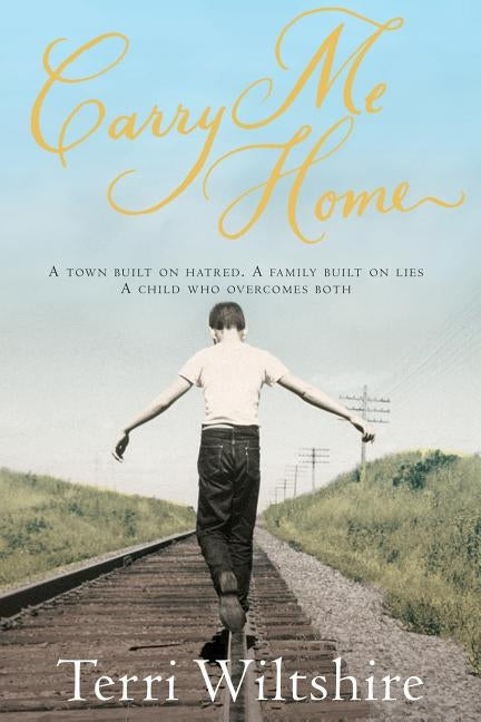 Carry Me Home by Wiltshire, Terri