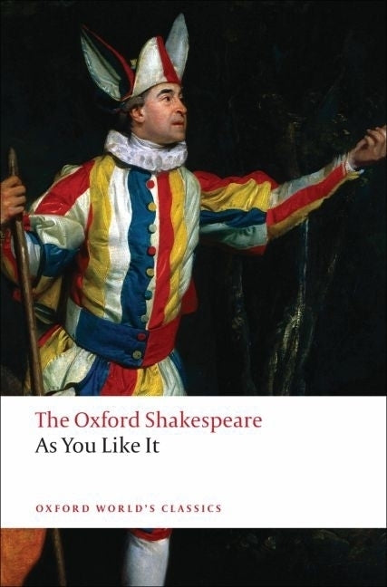 As You Like It: The Oxford Shakespeareas You Like It by Shakespeare, William